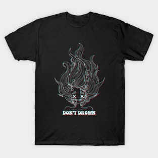 Don't Drown (3D Glasses Effect) T-Shirt